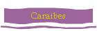 Caraibes